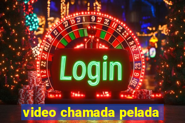 video chamada pelada